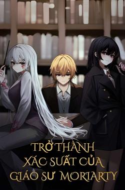 Trở thành Xác Suất của Giáo sư Moriarty
