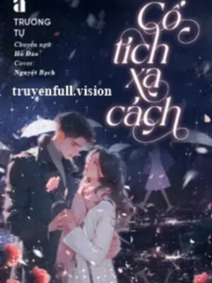 Cổ Tích Xa Cách - Trương Tự