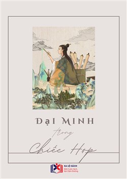 Đại Minh Trong Chiếc Hộp (Dịch)