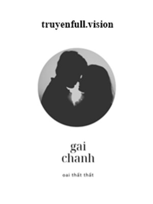 Gai Chanh - Oai Thất Thất