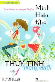 Minh Nhược Hiểu Khê 1: Thủy Tinh Trong Suốt