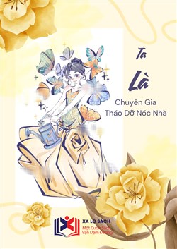Ta Là Chuyên Gia Tháo Dỡ Nóc Nhà (Dịch)