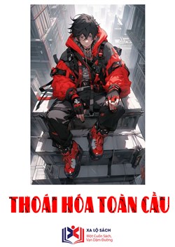 Thoái Hóa Toàn Cầu (Dịch)