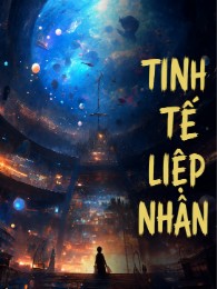 Tinh Tế Liệp Nhân