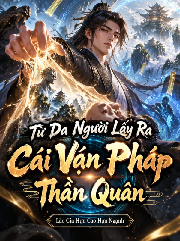 Từ Da Người Lấy Ra Cái Vạn Pháp Thần Quân